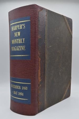HARPER'S NEW MONTHLY MAGAZINE VOLUME LXXXVIII - December, 1893, to May 1894