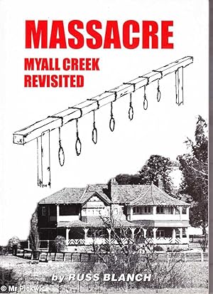 Massacre: Myall Creek Revisited