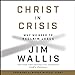 Imagen del vendedor de Christ in Crisis: Why We Need to Reclaim Jesus [No Binding ] a la venta por booksXpress