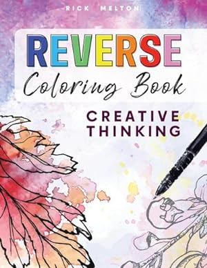 Immagine del venditore per Reverse Coloring Book Creative Thinking venduto da AHA-BUCH GmbH