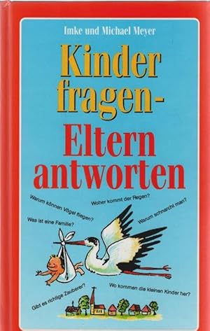 Kinder fragen - Eltern antworten. Imke und Michael Meyer