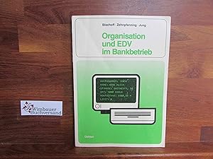 Organisation und EDV im Bankbetrieb; Teil: [Hauptbd.].
