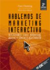 HABLEMOS DE MARKETING INTERACTIVO - Reflexiones sobre marketing digital y comercio electrónico