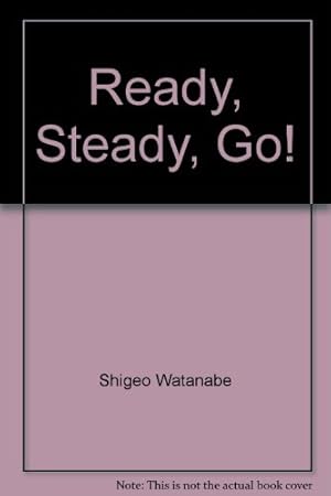 Bild des Verkufers fr Ready, Steady, Go! zum Verkauf von WeBuyBooks