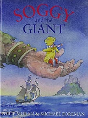 Bild des Verkufers fr Soggy and the Giant 2015 (Soggy Bear) zum Verkauf von WeBuyBooks