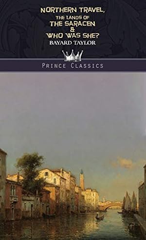 Bild des Verkufers fr Northern Travel, The Lands of the Saracen & Who Was She? (Prince Classics) zum Verkauf von WeBuyBooks