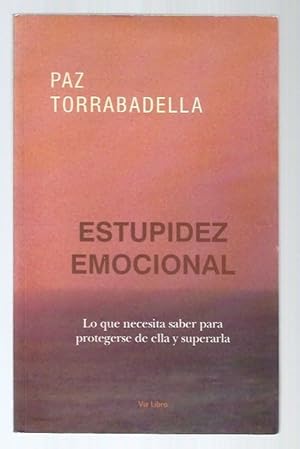 Imagen del vendedor de ESTUPIDEZ EMOCIONAL a la venta por Desvn del Libro / Desvan del Libro, SL