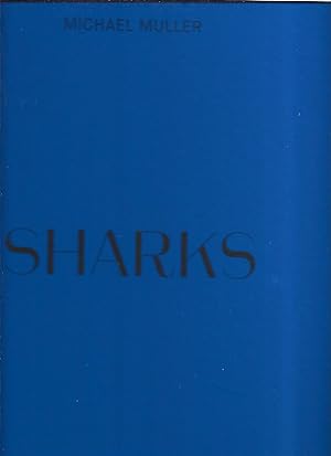 Seller image for MICHAEL MULLER: SHARKS. FACE TO FACE WITH THE OCEAN'S ENDANGERED PREDATOR for sale by Desvn del Libro / Desvan del Libro, SL