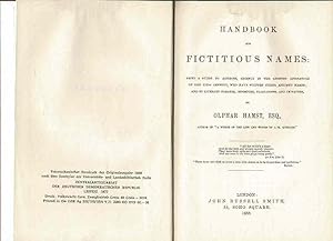 Seller image for Handbook of fictitious names: being a guide to authors, chiefly in the lighter Literature of the XIXth century, who have written under assumed names and to literary forgers, impostors, plagiarists and imitators. Reprint der Ausgabe London, Russell, 1868. for sale by La Bouquinerie