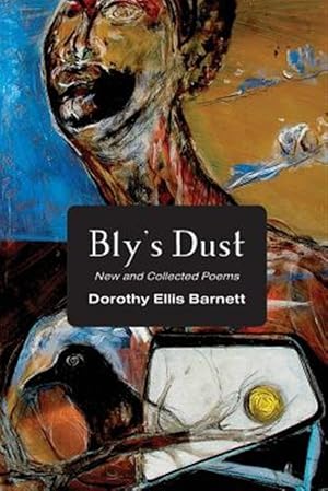 Seller image for Bly's Dust for sale by GreatBookPrices