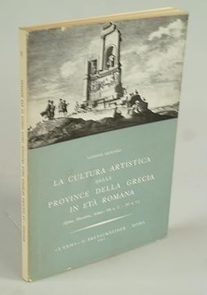 Bild des Verkufers fr La cultura artistica delle province della Grecia in et romana. zum Verkauf von Antiquariat Dorner
