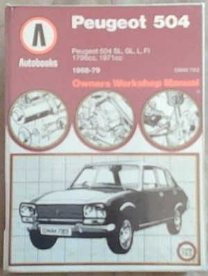 Bild des Verkufers fr Peugeot 504 Owners Workshop Manual/1968 Thru 1979 zum Verkauf von Chapter 1