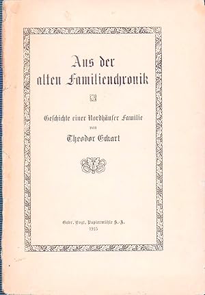 Seller image for Aus der alten Familienchronik. Geschichte einer Nordhuser Familie. for sale by Antiquariat Reinhold Pabel