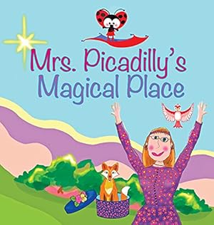Bild des Verkufers fr Mrs. Picadilly's Magical Place zum Verkauf von WeBuyBooks