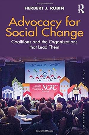 Bild des Verkufers fr Advocacy for Social Change: Coalitions and the Organizations That Lead Them (Solving Social Problems) zum Verkauf von WeBuyBooks