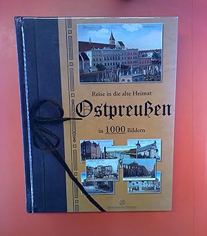 Bild des Verkufers fr Reise in die alte Heimat Ostpreuen in 1000 Bildern zum Verkauf von biblion2