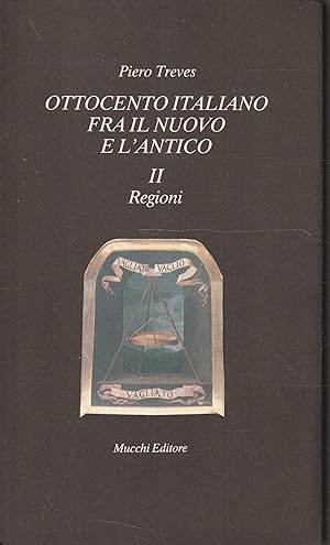 Ottocento italiano fra il nuovo e l'antico. II - Regioni