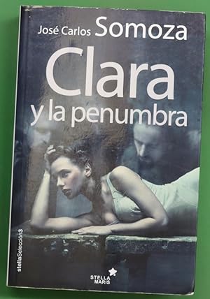 Imagen del vendedor de Clara y la penumbra a la venta por Librería Alonso Quijano