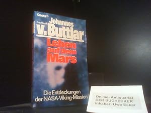 Leben auf dem Mars : die Entdeckungen der NASA-Viking-Mission. Johannes v. Buttlar / Knaur ; 3930...