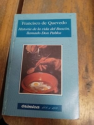 Bild des Verkufers fr Historia de la vida del buscn, llamado Don Pablos zum Verkauf von Libros nicos