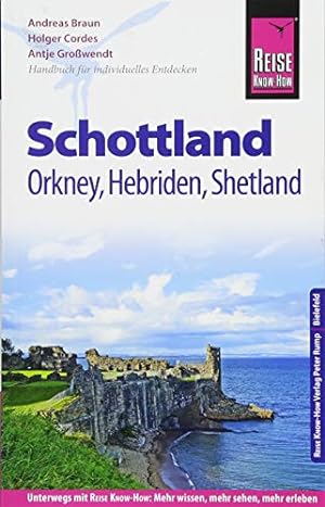 Seller image for Reise Know-How Reisefhrer Schottland - mit Orkney, Hebriden und Shetland: Reisefhrer fr individuelles Entdecken for sale by WeBuyBooks