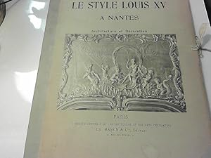 Image du vendeur pour le style louis XV  Nantes, architecture et dcoration mis en vente par JLG_livres anciens et modernes