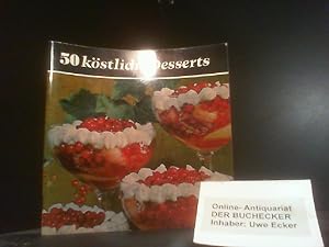 50 köstliche Desserts. Ben J. Kuyper. [Aus d. Niederländ. übers.: Lisa Osterhaus. Schmuckzeichn.:...