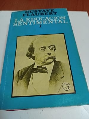 Imagen del vendedor de La educacin sentimental I a la venta por Libros nicos