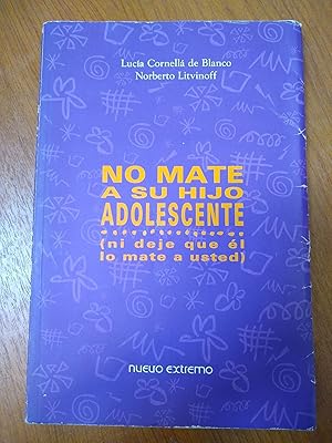 Imagen del vendedor de No mate a su hijo adolescente a la venta por Libros nicos