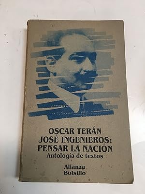 Seller image for Jose Ingenieros, pensar la nacion for sale by Libros nicos