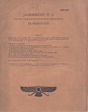 Image du vendeur pour Jaarbericht van het Vooraziatisch-Egyptisch Genootschap Ex Oriente Lux 13 (1953-1954) mis en vente par PRISCA