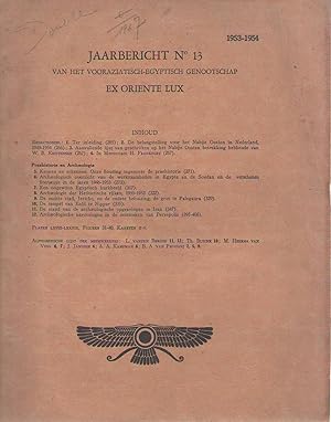 Immagine del venditore per Jaarbericht van het Vooraziatisch-Egyptisch Genootschap Ex Oriente Lux 13 (1953-1954) venduto da PRISCA