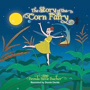 Bild des Verkufers fr The Story of the Corn Fairy zum Verkauf von WeBuyBooks