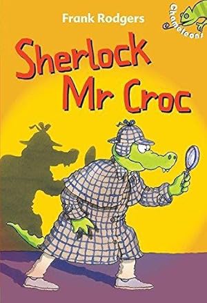 Bild des Verkufers fr Sherlock Mr Croc (Chameleons) zum Verkauf von WeBuyBooks