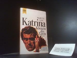 Seller image for Katrina : Knigin d. Zaren. Roman. [Aus d. Amerikan. Dt. bers. von Wulf Bergner] / Heyne-Bcher ; Nr. 755 for sale by Der Buchecker