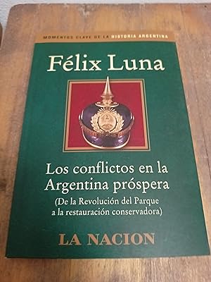 Seller image for Los conflictos de la Argentina prspera for sale by Libros nicos