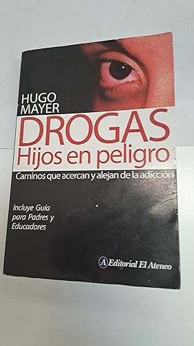 Imagen del vendedor de Drogas, hijos en peligro a la venta por Libros nicos