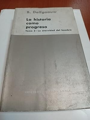 Seller image for La historia como progreso tomo 3 for sale by Libros nicos