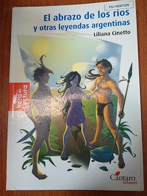 Imagen del vendedor de El abrazo de los rios y otras leyendas argentinas a la venta por Libros nicos