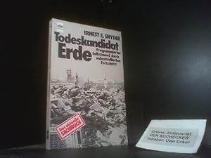 Seller image for Todeskandidat Erde. Mit e. Vorw. von Hans-Dietrich Genscher. [Dt. bers.: B. u. K. Nosky] / Heyne-Bcher ; Nr. 912 for sale by Der Buchecker