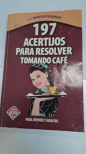 Seller image for 197 acertijos para resolver tomando cafe for sale by Libros nicos