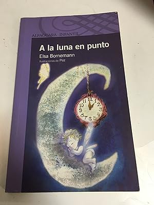 Seller image for A la luna en punto for sale by Libros nicos