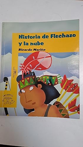 Seller image for Historia de flechazo y la nube for sale by Libros nicos