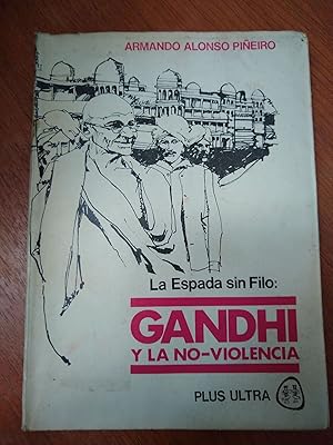 Imagen del vendedor de La Espada sin Filo, Gandhi y la no violencia a la venta por Libros nicos