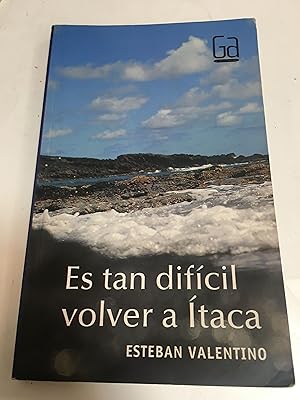 Imagen del vendedor de Es tan dificil volver a Itaca a la venta por Libros nicos