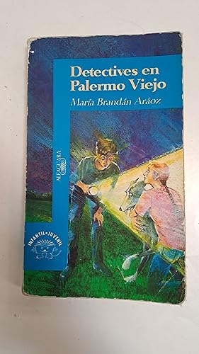 Seller image for Detectives en palermo viejo for sale by Libros nicos