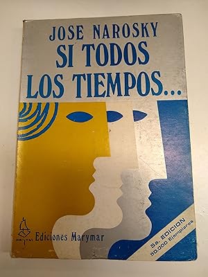 Imagen del vendedor de Si todos los tiempos. a la venta por Libros nicos