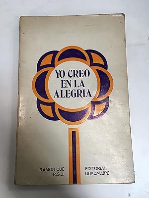 Seller image for Yo creo en la alegria for sale by Libros nicos