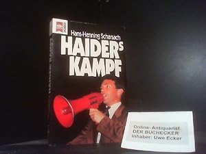 Bild des Verkufers fr Haiders Kampf. Heyne-Bcher / 19 / Heyne-Sachbuch ; Nr. 265 zum Verkauf von Der Buchecker