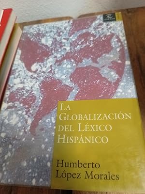 Imagen del vendedor de La globalizacion de Lexico Hispanico a la venta por Libros nicos